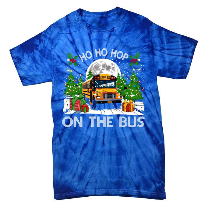 Funny School Bus Driver Ugly Christmas Ho Ho Hop On Bus Funny Gift Tie-Dye T-Shirt