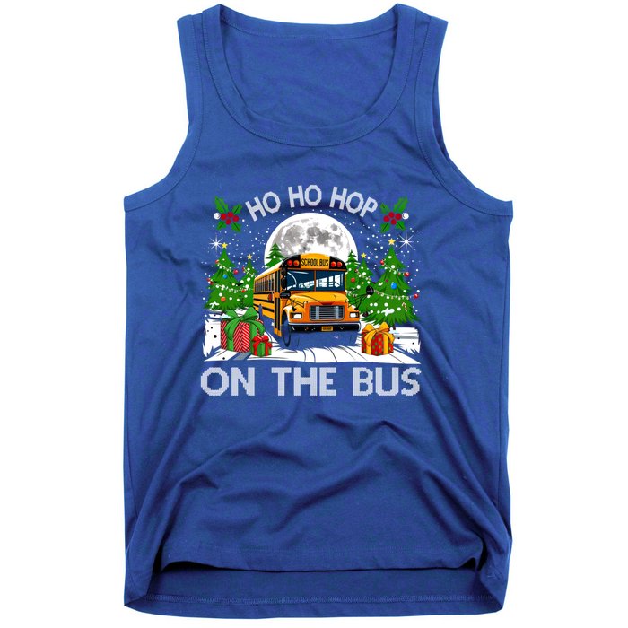 Funny School Bus Driver Ugly Christmas Ho Ho Hop On Bus Funny Gift Tank Top