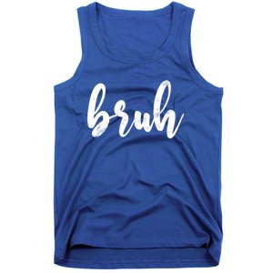 Fresh Seriously Bruh Brah Bro Dude Hip Hop Urban Slang Gift Tank Top