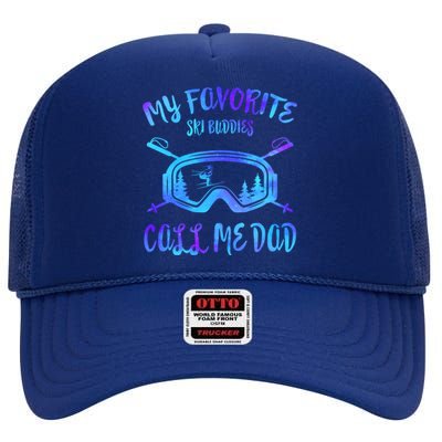 Father Ski Buddies Call Me Dad Skiing Goggles Snowboarding Great Gift High Crown Mesh Back Trucker Hat