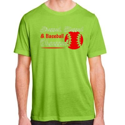 Funny Stressed Blessed And Baseball Obsessed Adult ChromaSoft Performance T-Shirt