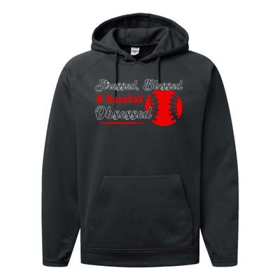 Funny Stressed Blessed And Baseball Obsessed Performance Fleece Hoodie