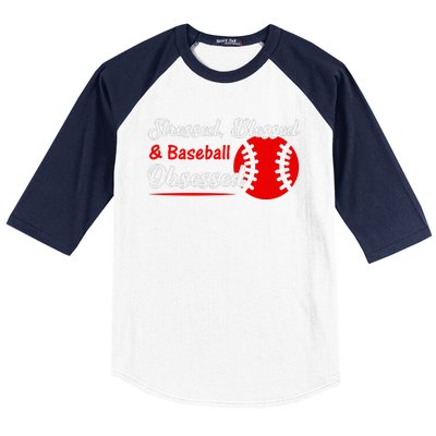 Funny Stressed Blessed And Baseball Obsessed Baseball Sleeve Shirt