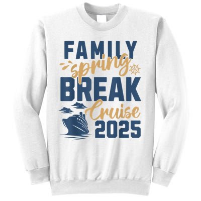 Family Spring Break Cruise 2025 Family Vacation Matching Sweatshirt