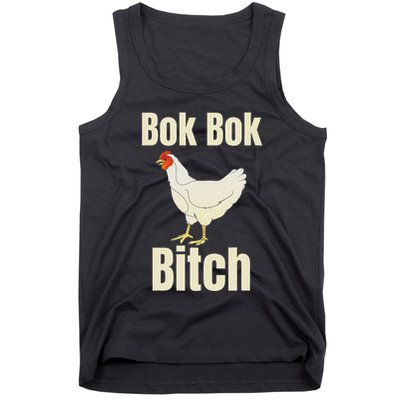 Funny Sarcastic Bok Bok Bitch Novelty Tank Top