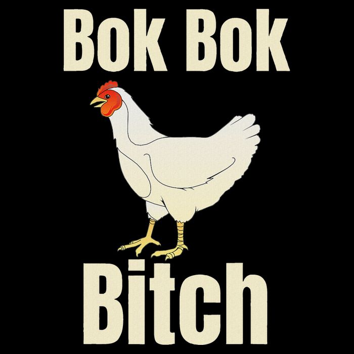 Funny Sarcastic Bok Bok Bitch Novelty Tank Top