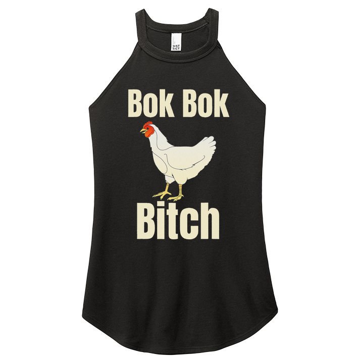 Funny Sarcastic Bok Bok Bitch Novelty Women's Perfect Tri Rocker Tank
