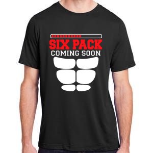 Funny Sports Body Fitness Gift Six Pack Coming Soon Gift Adult ChromaSoft Performance T-Shirt