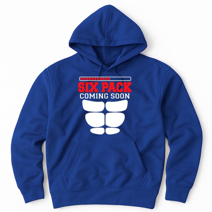 Funny Sports Body Fitness Gift Six Pack Coming Soon Gift Hoodie