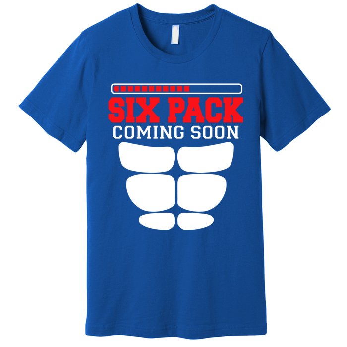 Funny Sports Body Fitness Gift Six Pack Coming Soon Gift Premium T-Shirt