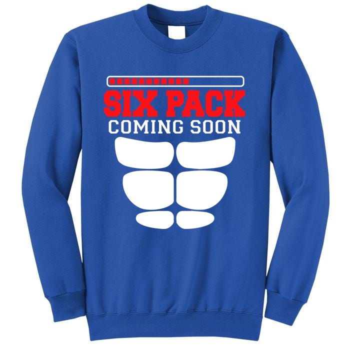 Funny Sports Body Fitness Gift Six Pack Coming Soon Gift Tall Sweatshirt