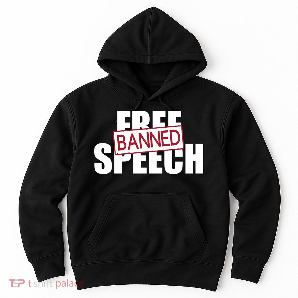 Free Speech Banned Hoodie