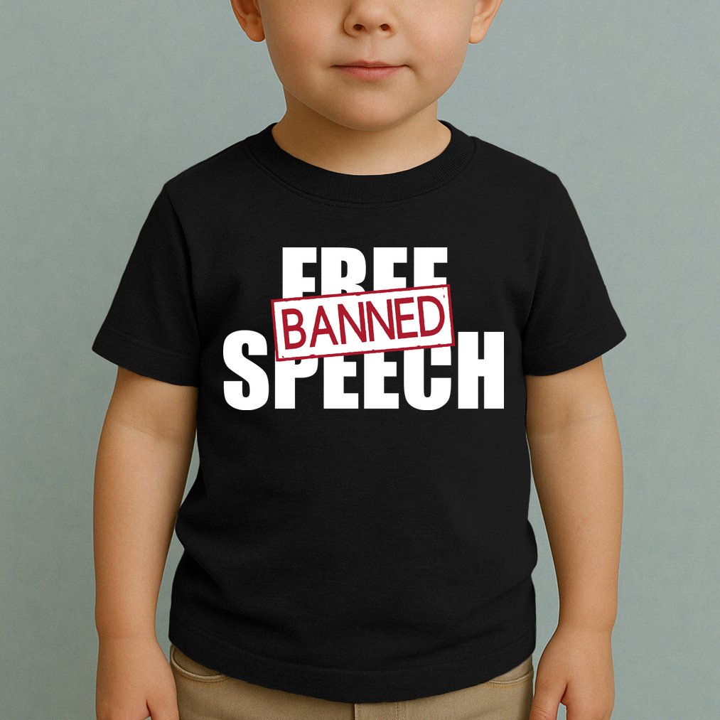 Free Speech Banned Toddler T-Shirt