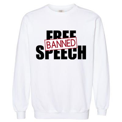 Free Speech Banned Garment-Dyed Sweatshirt