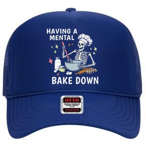 Funny Skeleton Baker Baking Lover Having A Tal Bake Down Great Gift High Crown Mesh Back Trucker Hat