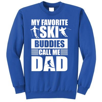 Favorite Ski Buddies Dad Winter Sport Skiing Fathers Day Gift Sweatshirt