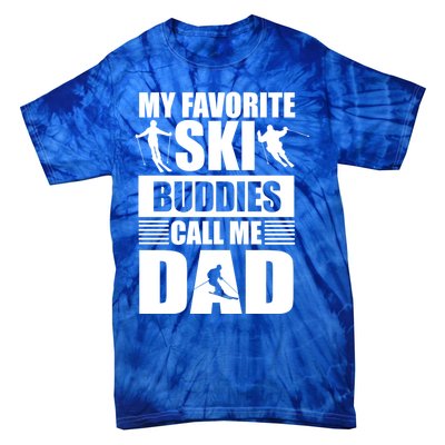 Favorite Ski Buddies Dad Winter Sport Skiing Fathers Day Gift Tie-Dye T-Shirt