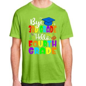 Funny Student Bye 3Rd Grade Hello Fourth Grade Gift Adult ChromaSoft Performance T-Shirt