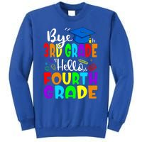 Funny Student Bye 3Rd Grade Hello Fourth Grade Gift Tall Sweatshirt