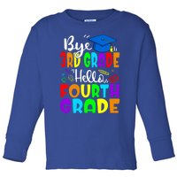 Funny Student Bye 3Rd Grade Hello Fourth Grade Gift Toddler Long Sleeve Shirt