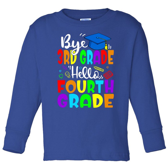 Funny Student Bye 3Rd Grade Hello Fourth Grade Gift Toddler Long Sleeve Shirt