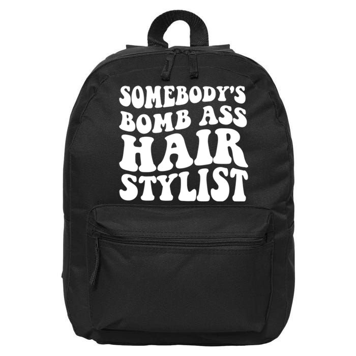 Funny Somebody's Bomb Ass Hairstylist Design 16 in Basic Backpack