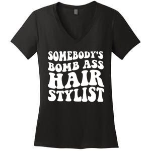 Funny Somebody's Bomb Ass Hairstylist Design Women's V-Neck T-Shirt