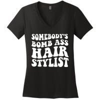 Funny Somebody's Bomb Ass Hairstylist Design Women's V-Neck T-Shirt