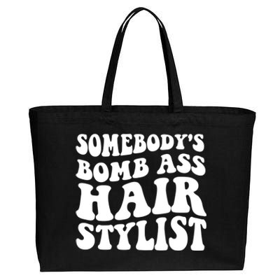 Funny Somebody's Bomb Ass Hairstylist Design Cotton Canvas Jumbo Tote