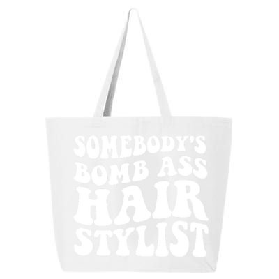 Funny Somebody's Bomb Ass Hairstylist Design 25L Jumbo Tote