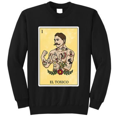 Funny Spanishmexican Bingo Gifts For Man El Toxico Sweatshirt