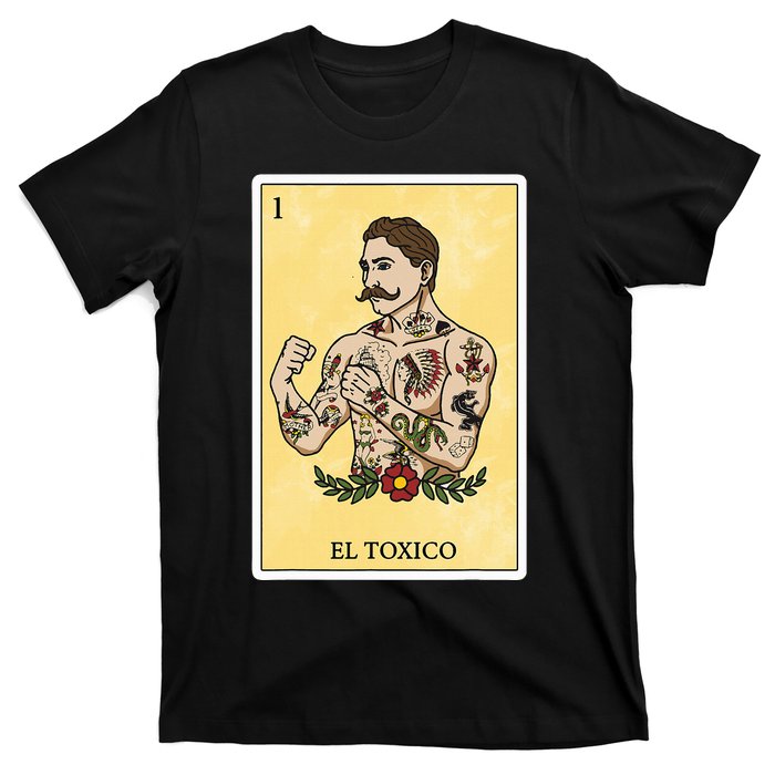 Funny Spanishmexican Bingo Gifts For Man El Toxico T-Shirt