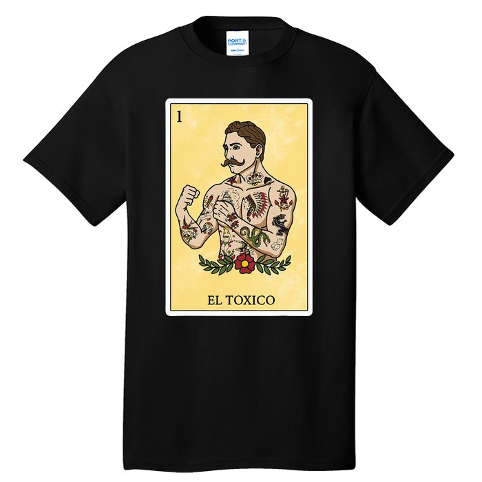 Funny Spanishmexican Bingo Gifts For Man El Toxico Tall T-Shirt