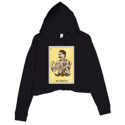 Funny Spanishmexican Bingo Gifts For Man El Toxico Crop Fleece Hoodie