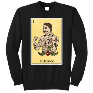 Funny Spanishmexican Bingo Gifts For Man El Toxico Tall Sweatshirt