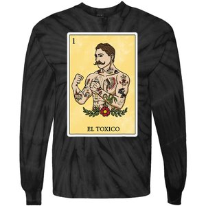 Funny Spanishmexican Bingo Gifts For Man El Toxico Tie-Dye Long Sleeve Shirt