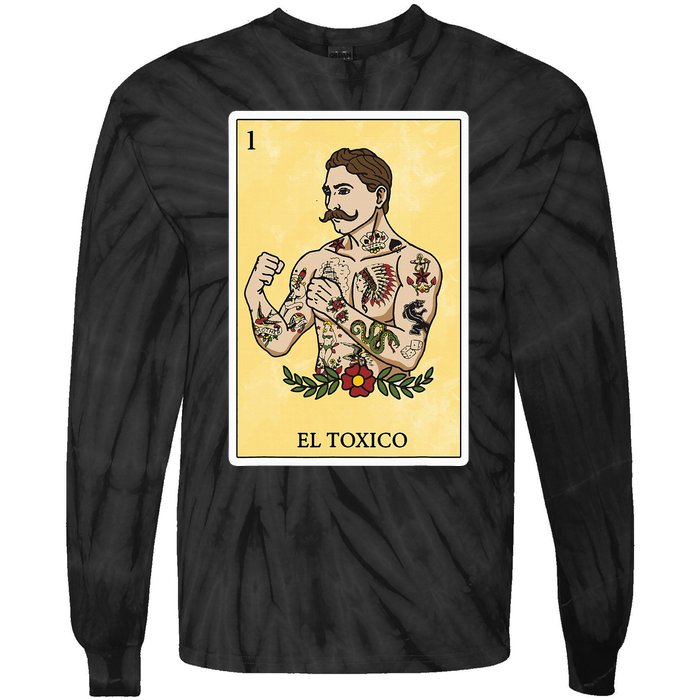 Funny Spanishmexican Bingo Gifts For Man El Toxico Tie-Dye Long Sleeve Shirt