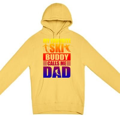 Favorite Ski Buddy Dad Son Winter Sport Skiing Fathers Day Gift Premium Pullover Hoodie