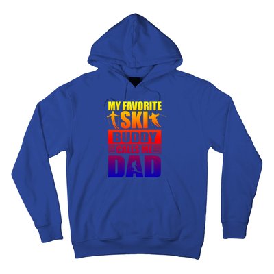 Favorite Ski Buddy Dad Son Winter Sport Skiing Fathers Day Gift Hoodie