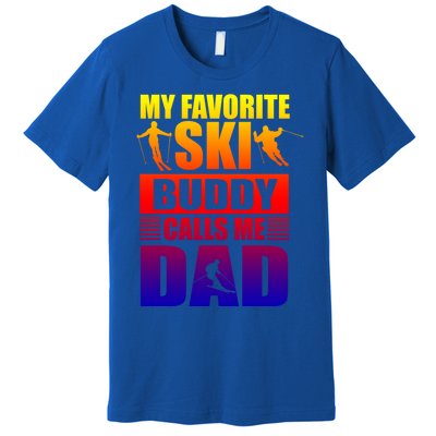 Favorite Ski Buddy Dad Son Winter Sport Skiing Fathers Day Gift Premium T-Shirt