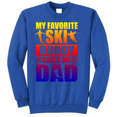 Favorite Ski Buddy Dad Son Winter Sport Skiing Fathers Day Gift Tall Sweatshirt