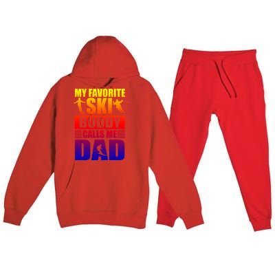 Favorite Ski Buddy Dad Son Winter Sport Skiing Fathers Day Gift Premium Hooded Sweatsuit Set