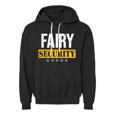 Fairy Security Birthday Family Dad Mom Halloween Costume Garment-Dyed Fleece Hoodie