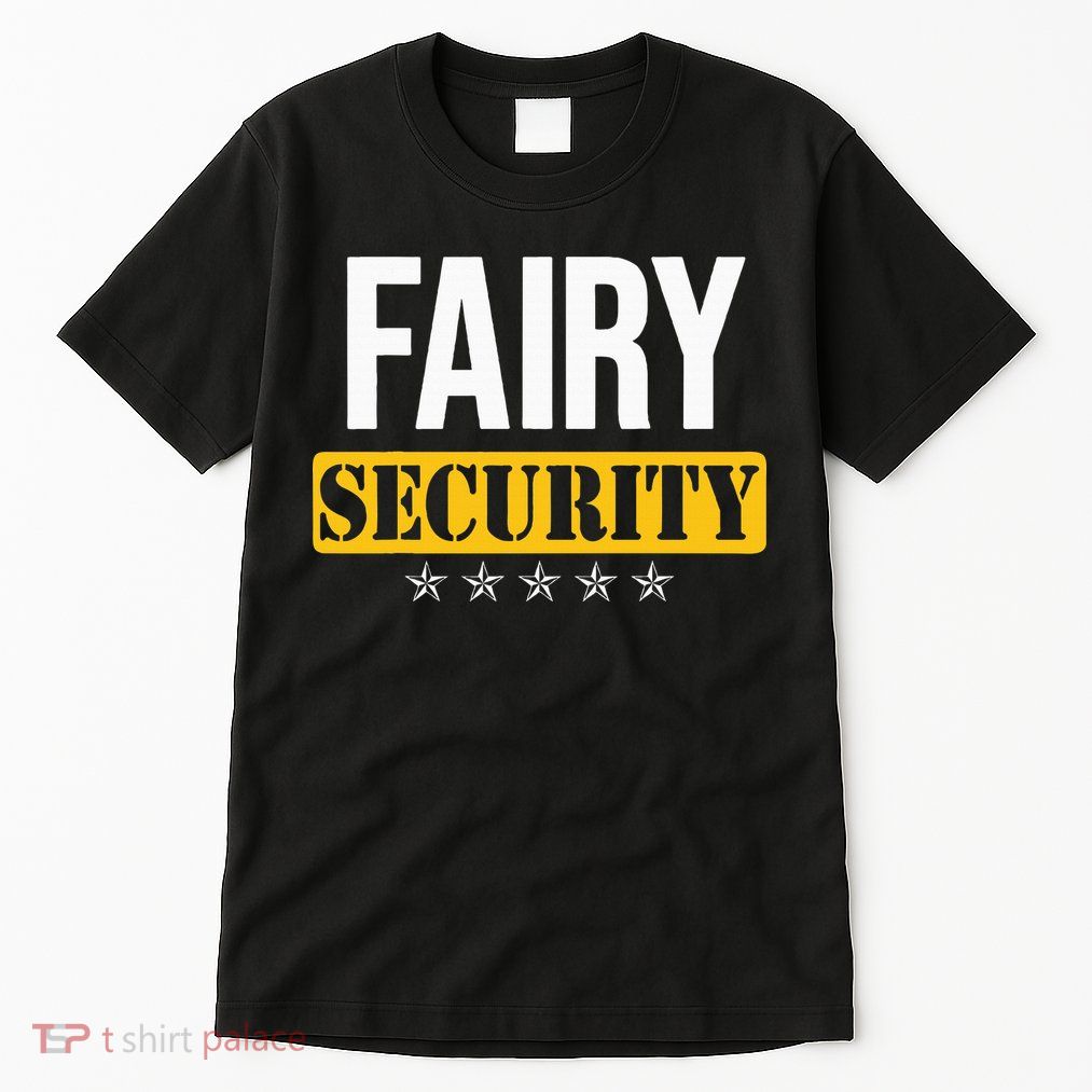 Fairy Security Birthday Family Dad Mom Halloween Costume Tall T-Shirt