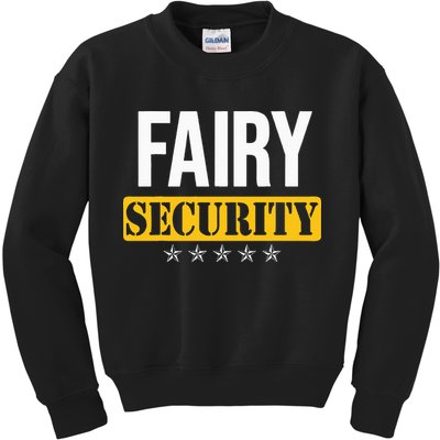 Fairy Security Birthday Family Dad Mom Halloween Costume Kids Sweatshirt