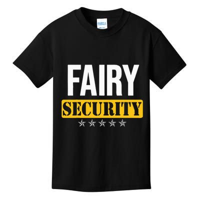 Fairy Security Birthday Family Dad Mom Halloween Costume Kids T-Shirt