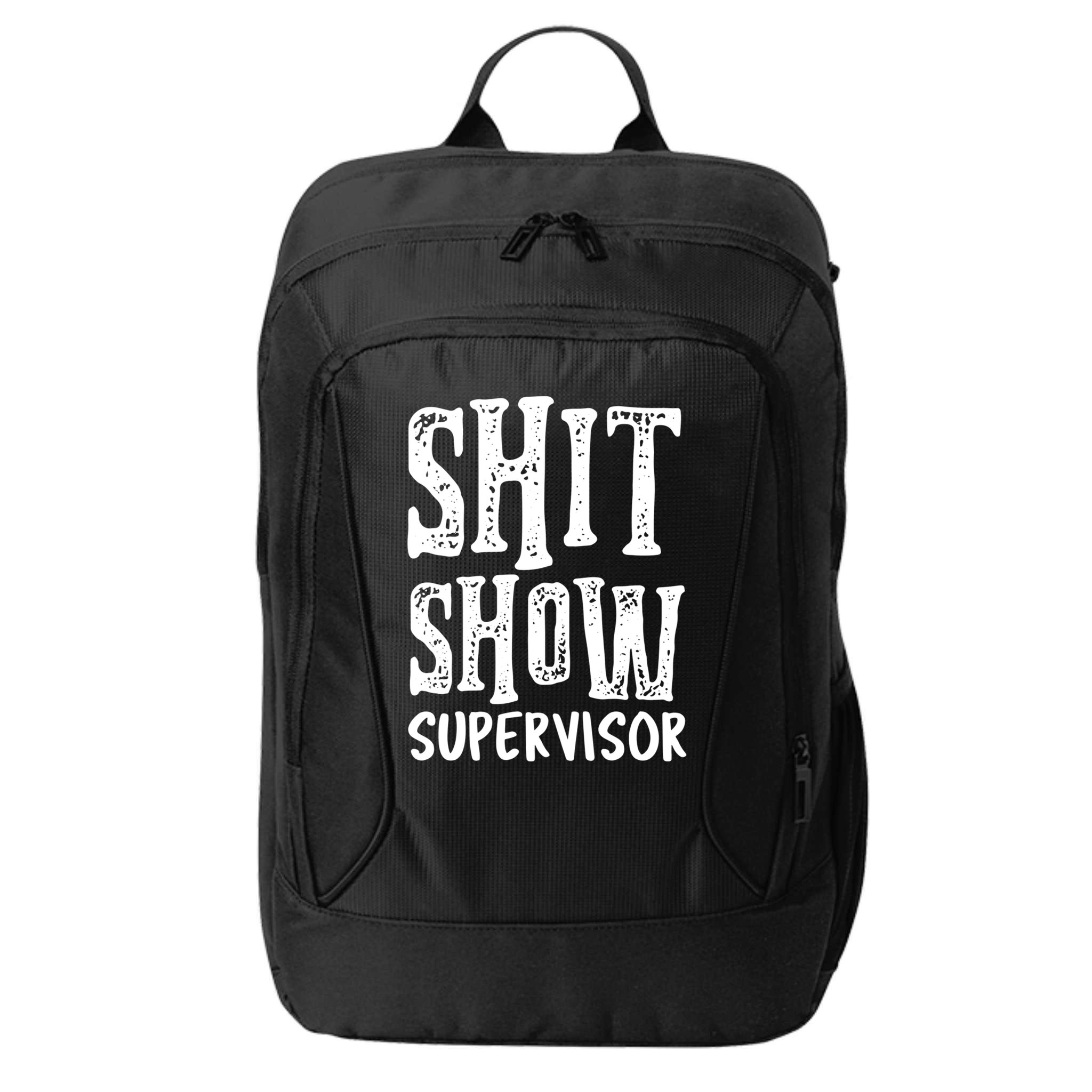 Funny Supervisor Boss Ager Mom Dad Teacher Nurse Gift City Backpack
