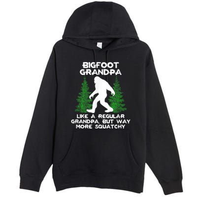 Funny Sasquatch Bigfoot Fathers Day Bigfoot Grandpa Premium Pullover Hoodie
