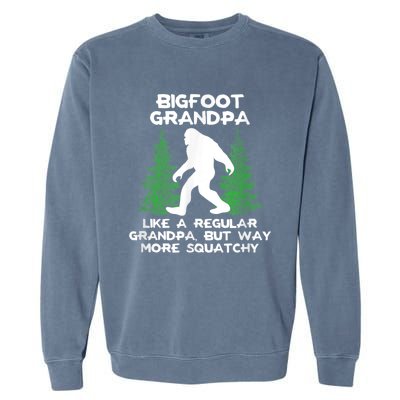 Funny Sasquatch Bigfoot Fathers Day Bigfoot Grandpa Garment-Dyed Sweatshirt