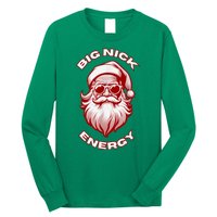 Funny Santa Big Nick Energy Christmas Gift Long Sleeve Shirt